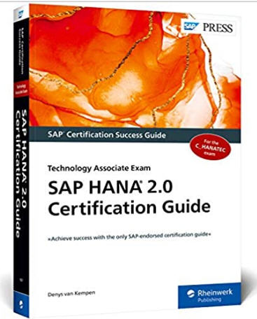 SAP HANA 2.0 Certification Guide: Technology Associate Exam